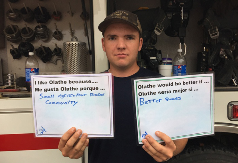 I like Olathe because...it's a small agricultural-based community. Olathe would be better if...the roads were better.